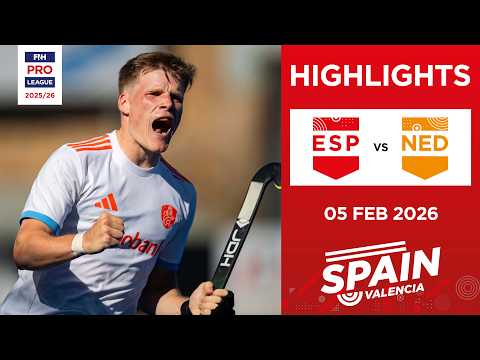Spain vs Netherlands (M) | Full Highlights | FIH Hockey Pro League 2025-26 | 05 February 2026