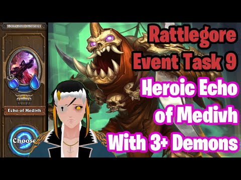 Rattlegore Event Task 9: Just One Night | Heroic Echo of Medivh With Atleast 3 Demons | mercenaries