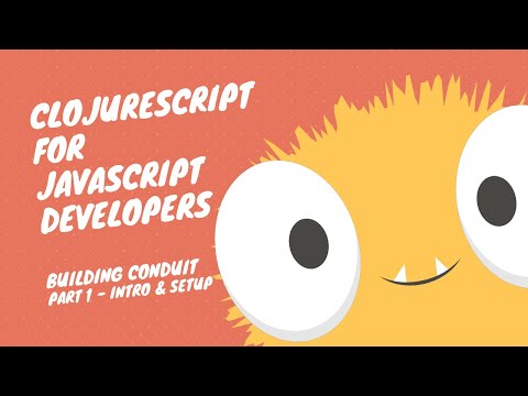 ClojureScript for React Developer - Building Conduit: 1. Setup and Installation