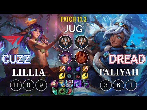 T1 Cuzz Lillia vs AF Dread Taliyah Jungle - KR Patch 11.3