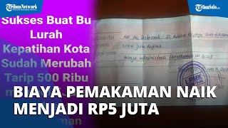 Heboh Biaya Pemakaman Naik dari Rp500 Ribu Jadi Rp5 Juta, Petugas: Usulannya Malah Rp10 Juta