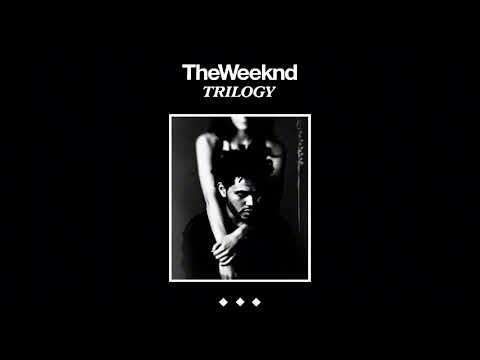 The Weeknd - Trilogy (Full Album) (2012)