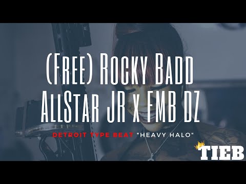 (Free) Rocky Badd x AllStar JR x FMB DZ Detroit Type Beat "Heavy Halo"