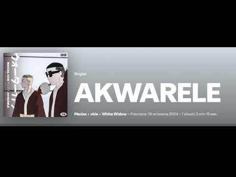 Macias x Vkie - Akwarele prod.malarz,dummybeatz (Audio spotify)