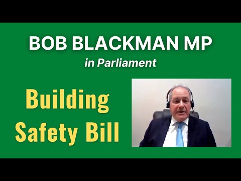 Bob Blackman on the Building Safety Bill | 21 July 2021
