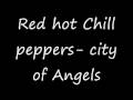 Red hot chilli peppers city of angels 