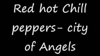 Red hot chilli peppers city of angels