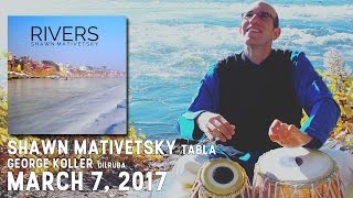 Rivers - Tabla Solo in Teentaal - New Album by Shawn Mativetsky