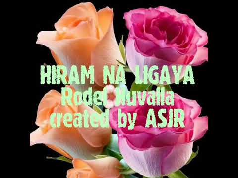 HIRAM NA LIGAYA By Rodel Huvalla. Golden Memories