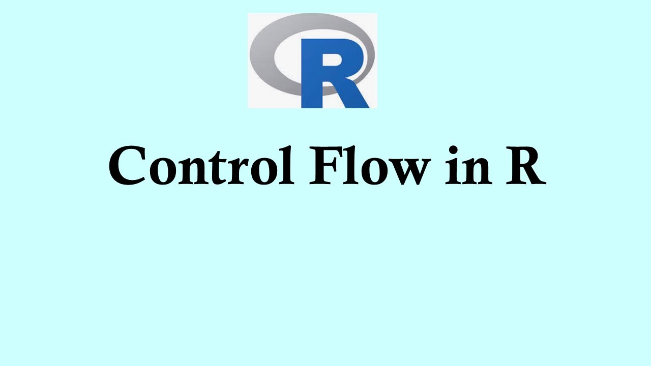 R programming | Control flow in R
