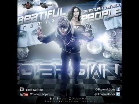 Chris Brown- Beautiful People by O'Brown- Remix 2014 -Spanglish Version