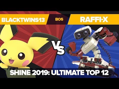 Blacktwins13 vs Raffi-X - Losers' Round 1: Ultimate Singles Top 12 - Shine 2019 | Pichu vs R.O.B
