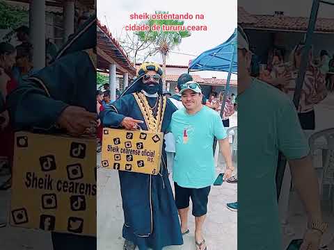 #sheik ostentando na cidade de tururu ceara #humor
