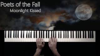 Poets of the Fall - Moonlight Kissed -- Piano Cover