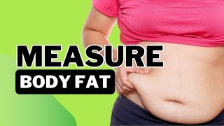 Body Fat on a Female: Cheap, Easy Way to Measure (Skin Fold Caliper)