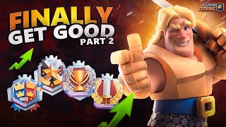 How to Actually Get Good at Clash Royale (part 2)