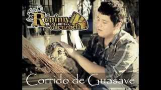 Remmy Valenzuela - Corrido de Guasave (De Cola En Cola)