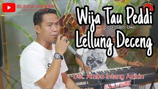 Download lagu WIJA TAU PEDDI LELLUNG DECENG || Ust. I'm Intang Azikin || by: Sardi Uwo ||  Live Cover mp3