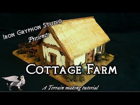 Iron Gryphon Studio Ep 20 - Cottage Farm (tabletop terrain, foam crafting house DnD and Warhammer)
