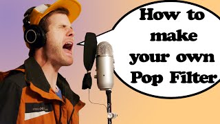What Is a Pop Filter / How to Make One for CHEAP