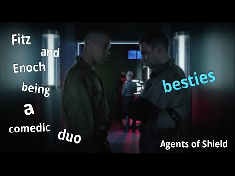 Fitz and Enoch being best friends for 7 minutes and 41 seconds