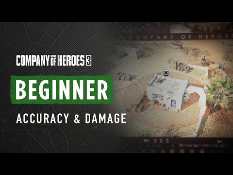 The Basics of Accuracy & Damage - CoH3 BEGINNER TUTORIAL -