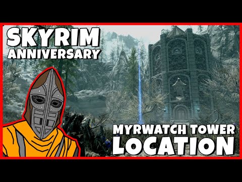 Myrwatch Tower - Skyrim Anniversary