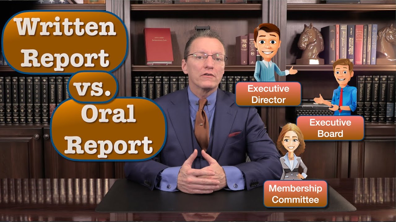 Written vs. Oral Reports