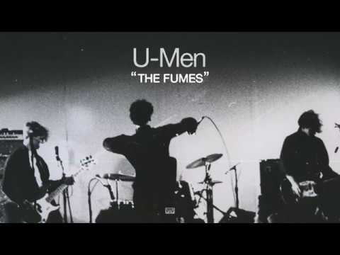 U-Men - The Fumes