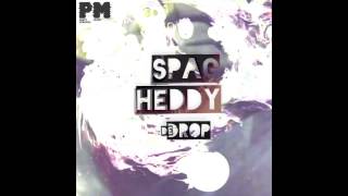 Spag Heddy - Der Drop (DE)