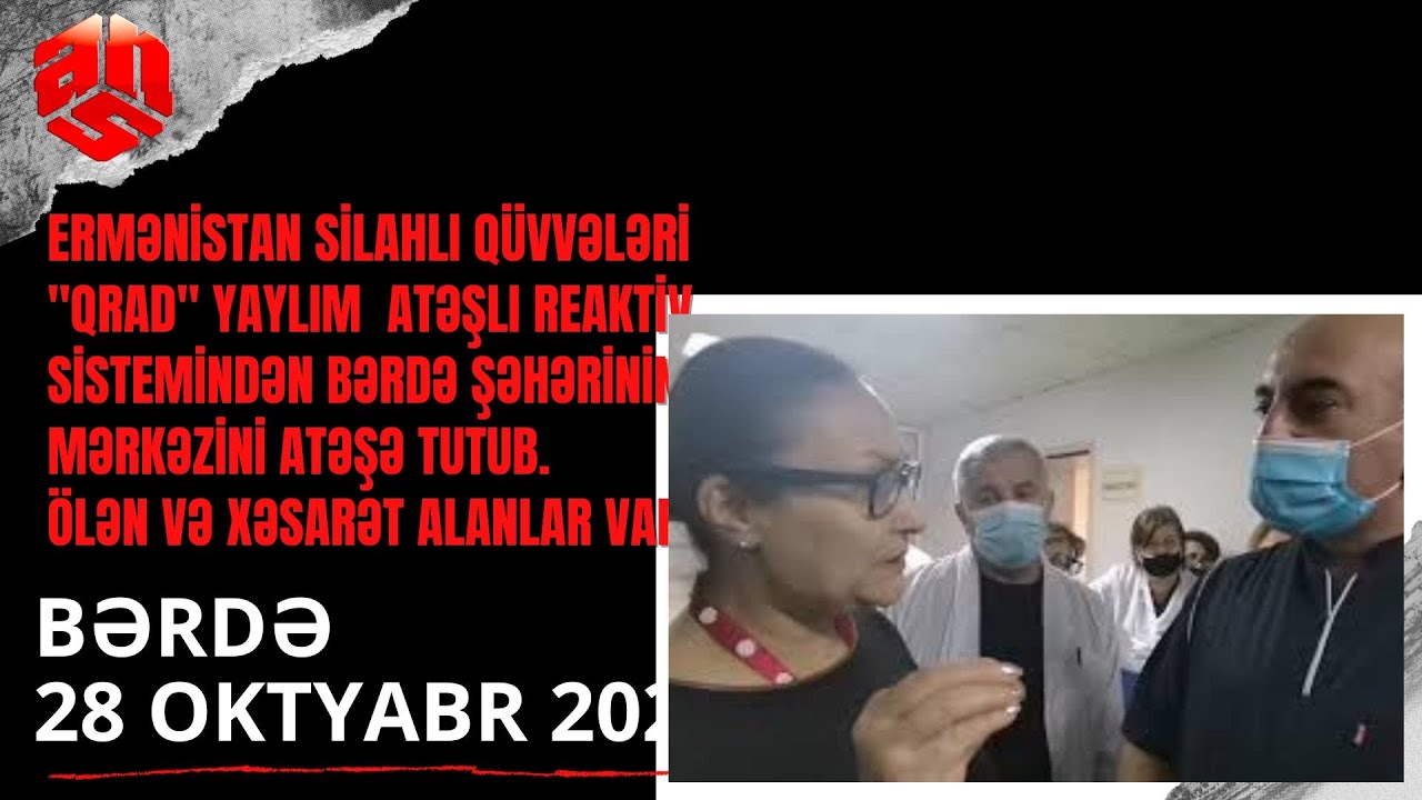Bərdədə 21 dinc sakin həlak olub