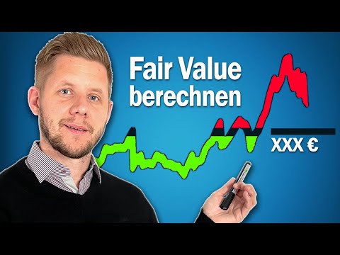 Faire Bewertung einer Aktie berechnen (für den richtigen Einstieg!)