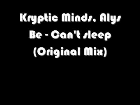 Kryptic Minds, Alys Be - Can't Sleep (Original Mix)
