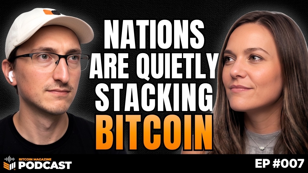 Natalie Brunell on the Sovereign Bitcoin Race Worldwide | Bitcoin Magazine Podcast Ep 7