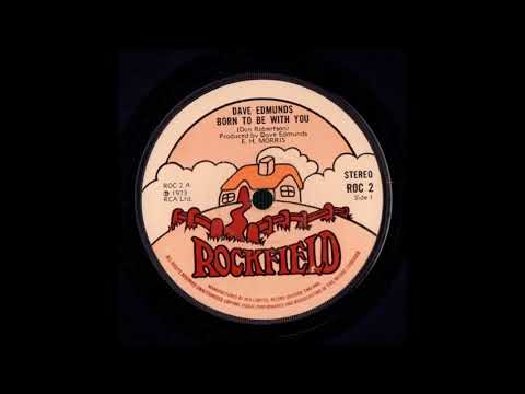 Born To Be With You - Dave Edmunds