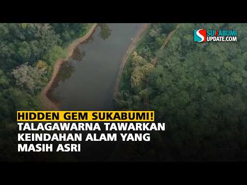 Hidden Gem Sukabumi! Talagawarna Tawarkan Keindahan Alam yang Masih Asri