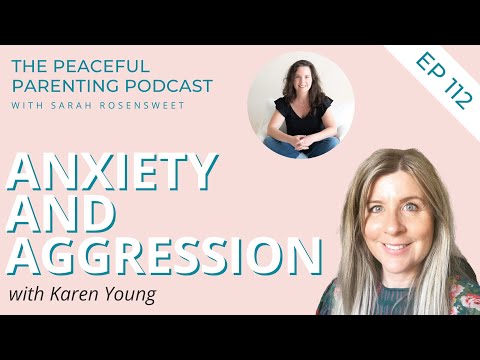 Anxiety and Aggression with Karen Young