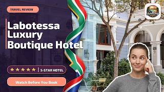 Labotessa Luxury Boutique Hotel - Watch Before You Book | Cape Town, S