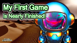 My First Game Is Nearly Finished!