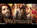 Padmaavat Full Movie HD Ranveer Singh Deepika Padukone Shahid Kapoor Review Facts