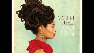 Valerie June - Pushin' Against a Stone (2013)