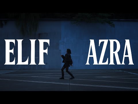 ELIF - AZRA (Offizielles Video)