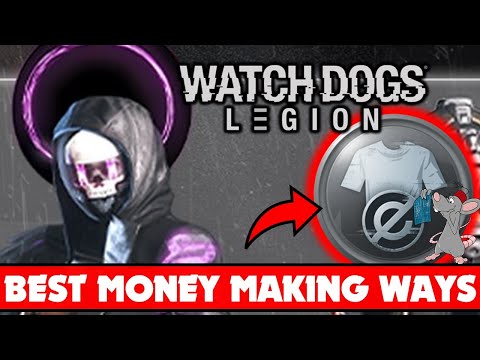 WATCH DOGS LEGION BEST WAYS TO GET MONEY! Ranked Worst To Best! Earn ETO Super Fast!