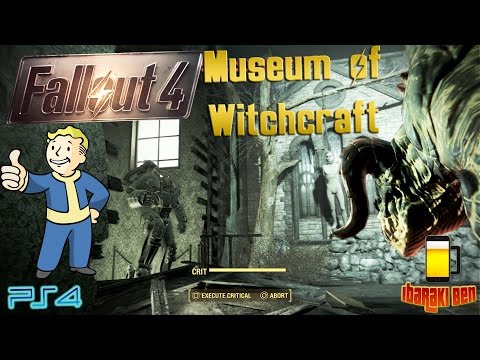 Fallout 4 - Lets Explore the Museum of Witchcraft