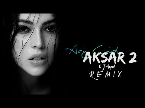 Aaj Zid - Aksar 2 (Remix) - DJ Aqeel