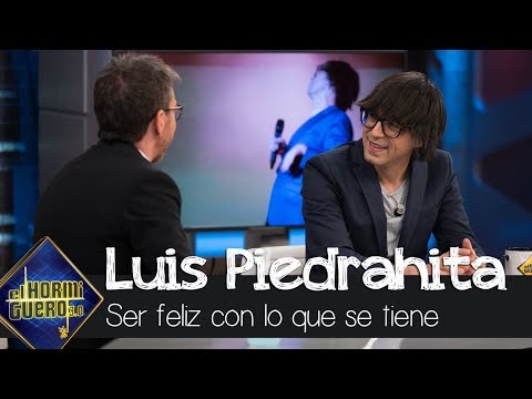 Luis Piedrahita defiende cómo ser feliz con lo que uno tiene - El Hormiguero 3.0