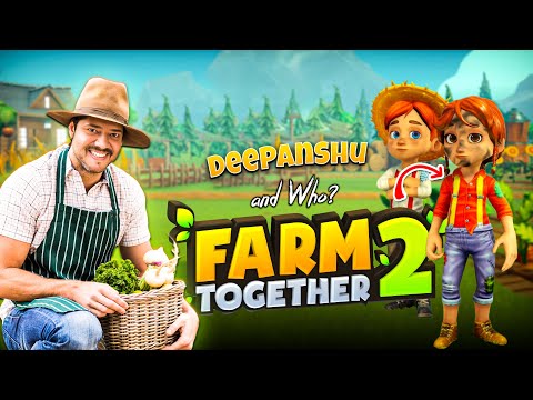 #3 | NEW ENTRY IN FARM TOGETHER 2 CO-OP | Full Gameplay | Epic Graphics
