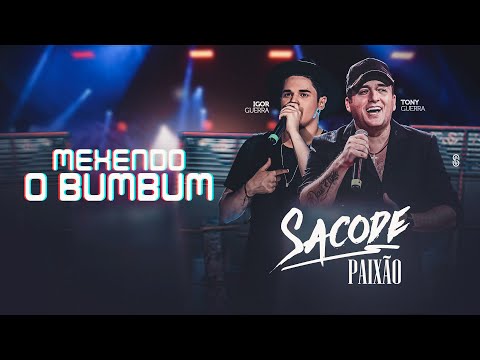 Tony Guerra - Mexendo o Bumbum - Sacode Paixão