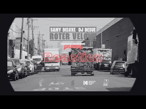 Samy Deluxe x DJ Desue - "Roter Velour" Reaction by ginjimmy