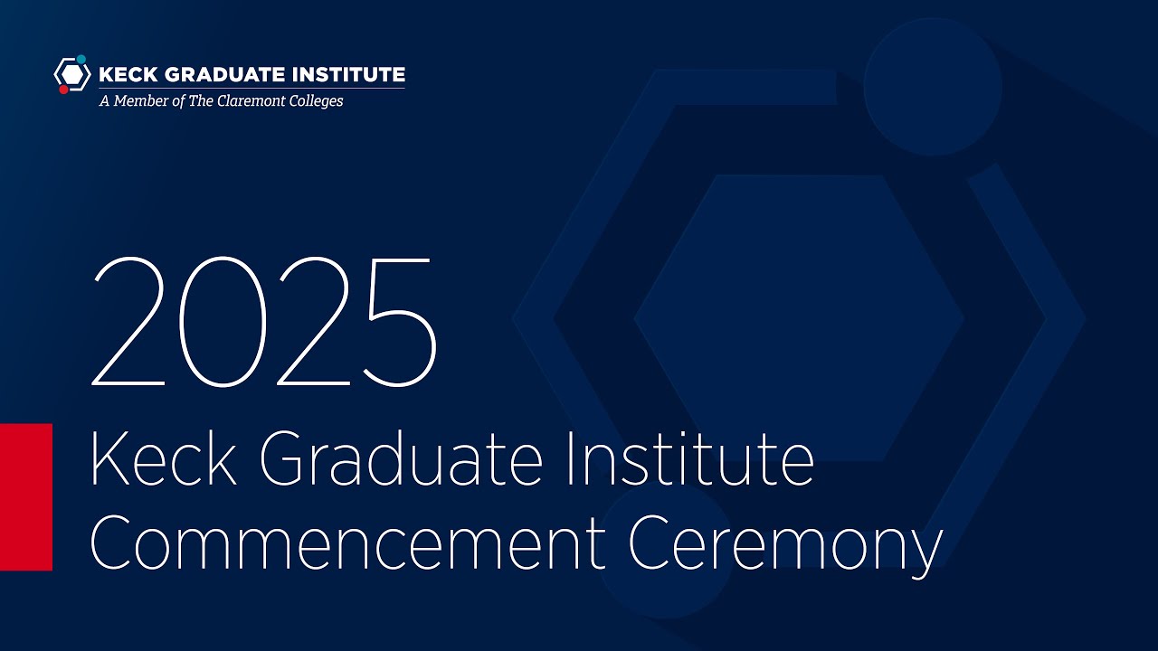 Keck Graduate Institute 2025 Commencement Ceremony